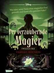 Disney. Twisted Tales: Der verzaubernde Magier (ISBN: 9783551281012)