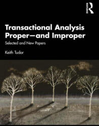 TRANSACTIONAL ANALYSIS PROPER AND I - TUDOR (ISBN: 9780367027216)
