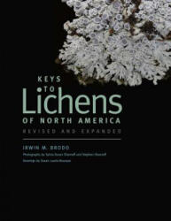 Keys to Lichens of North America - Irwin M. Brodo (ISBN: 9780300195736)