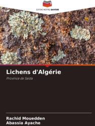 Lichens d'Algérie - Abassia Ayache (ISBN: 9786206825982)