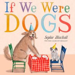 If We Were Dogs - BLACKALL SOPHIE (ISBN: 9780316581721)