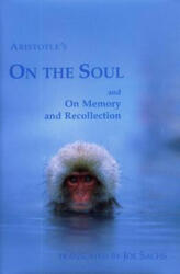 On the Soul and On Memory and Recollection - Aristotle (ISBN: 9781888009163)