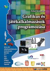 Grafikus és játékalkalmazások programozása (ISBN: 9786155477515)