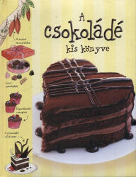 A csokoládé kis könyve (ISBN: 9789632512211)
