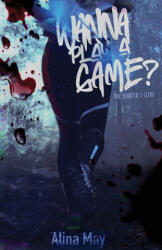 Wanna Play a Game? - Alina May (2024)