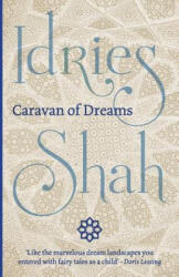 Caravan of Dreams - Idries Shah (2015)