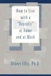 How to Live with a Neurotic - Albert Ellis (1979)
