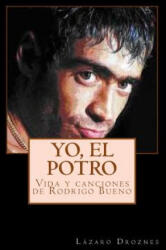 Yo, el potro - Lazaro Droznes (2014)