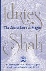 Secret Lore of Magic - Idries Shah (2016)