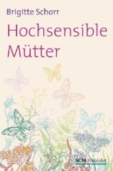 Hochsensible Mütter (2012)