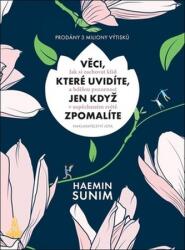 Lucruri pe care le vezi doar când încetinești (ISBN: 9788075651884)