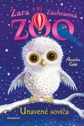 Zara a jej Záchranná zoo - Unavené sovíča (ISBN: 9788056647264)