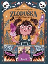 Zloduška: Chcem byť čarodejnica (ISBN: 9788055190730)