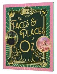 Wicked: The Faces & Places of Oz (ISBN: 9780063471870)