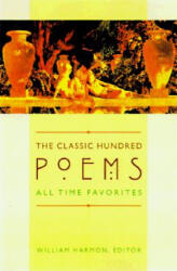 Classic Hundred Poems - William Harmon (ISBN: 9780231112598)