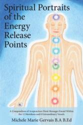 Spiritual Portraits of the Energy Release Points (2016)
