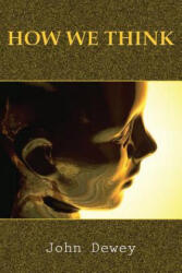 How We Think - John Dewey (2010)