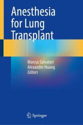 Anesthesia for Lung Transplant (2025)