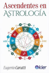 Ascendentes en Astrología - Carutti, Eugenio (2019)