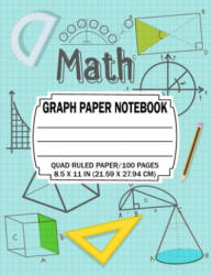 Math Graph Paper Notebook: Quad Ruled 5 squares per inch: Math and Science Composition Notebook for Students 8, 5x11 inch (2019)