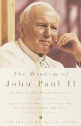 The Wisdom of John Paul II: The Pope on Life's Most Vital Questions - John Paul II, John, Pope John Paul II (2001)