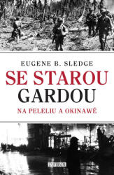 Se starou gardou: Na Peleliu a Okinawě | E. B. Sledge (2025)
