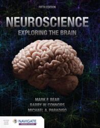 Neuroscience: Exploring the Brain - Barry Connors, Michael A Paradiso (ISBN: 9781284286878)