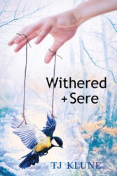 Withered + Sere - TJ Klune (ISBN: 9781734233957)
