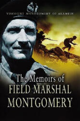 Memoirs of Field Marshal Montgomery - Viscount Montgomery (ISBN: 9781844153305)