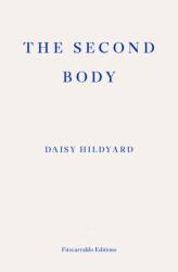 The Second Body (ISBN: 9781910695470)