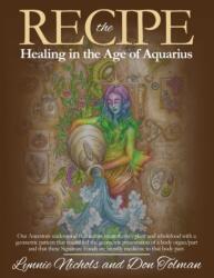 RECIPE -Healing In The Age Of Aquarius - Don Tolman (ISBN: 9780645171419)