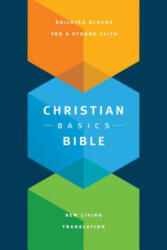 The Christian Basics Bible NLT - Martin H. Manser, Michael H. Beaumont (ISBN: 9781496413567)
