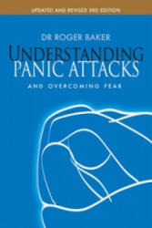 Understanding Panic Attacks and Overcoming Fear - Roger Baker (ISBN: 9780745955452)