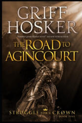 The Road to Agincourt - Griff Hosker (ISBN: 9781673478617)