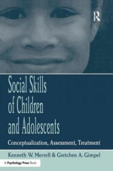 Social Skills of Children and Adolescents - Kenneth W. Merrell, Gretchen A. Gimpel (ISBN: 9781138982284)