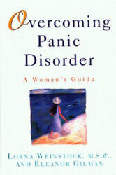 Overcoming Panic Disorder - Eleanor Gilman (ISBN: 9780809231027)