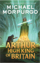 Arthur High King of Britain (ISBN: 9780008641177)