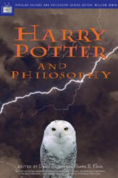 Harry Potter and Philosophy - David Baggett, Shawn E. Klein, William Irwin (ISBN: 9780812694550)