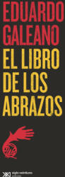 EL LIBRO DE LOS ABRAZOS | EDUARDO GALEANO (2023)