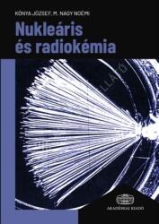 Nukleáris és radiokémia (ISBN: 9789636640927)