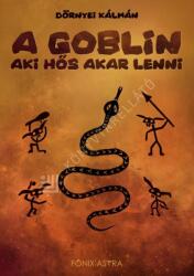 A Goblin, aki hős akar lenni (2025)