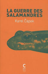 LA GUERRE DES SALAMANDRES - ČAPEK, K. (ISBN: 9782916589992)