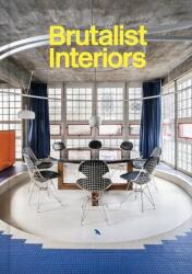 Brutalist Interiors - Naomi Pollock, Felix Torkar (ISBN: 9781912018222)