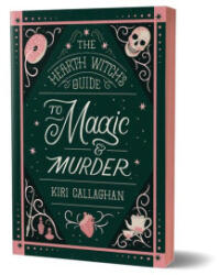 The Hearth Witch's Guide to Magic & Murder (ISBN: 9781464233432)