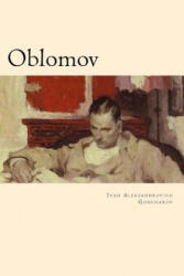 Oblomov - Ivan Aleksandrovich Goncharov (ISBN: 9781539543671)
