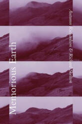 Memorious Earth - Autumn Richardson, Richard Skelton (ISBN: 9781999971847)