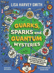 Quarks, Sparks and Quantum Mysteries - Aidan Ryan (ISBN: 9781760764692)
