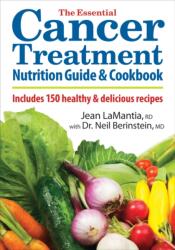 Essential Cancer Treatment Nutrition Guide and Cookbook (ISBN: 9780778802983)