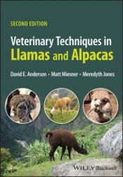Veterinary Techniques in Llamas and Alpacas 2nd Ed ition - Anderson (2023)