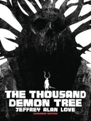 The Thousand Demon Tree Expanded Edition - Jeffrey Alan Love (2025)